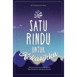 Satu Rindu Untuk Kekasihku Satu Rindu Untuk Kekasihku