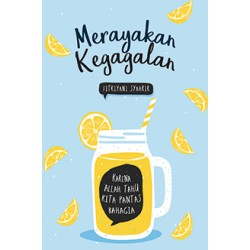 Merayakan Kegagalan Merayakan Kegagalan