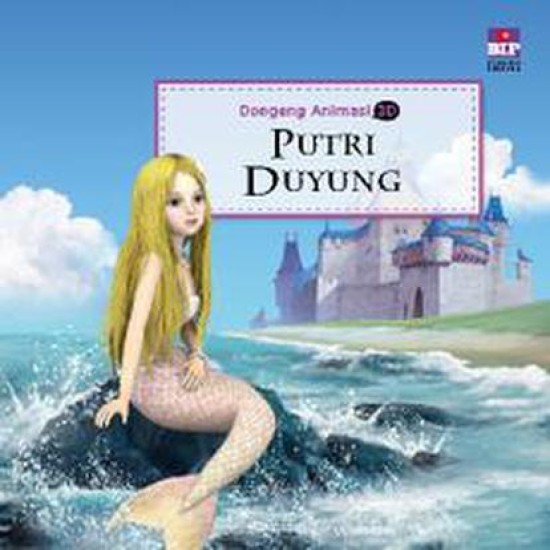 Dongeng Animasi 3D: Putri Duyung
