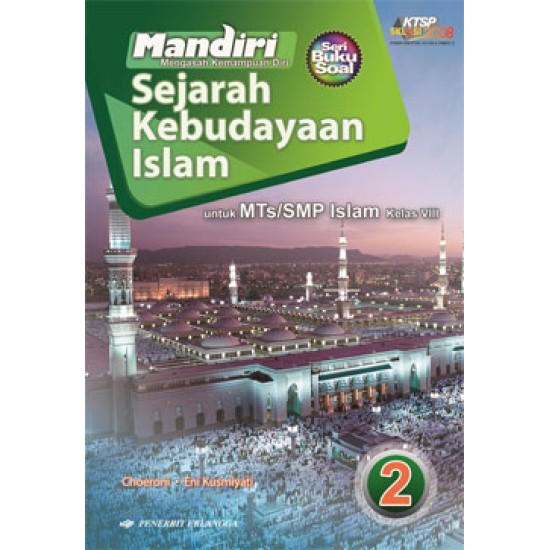 Mandiri Sejarah Kebudayaan Islam MTs/SMP Kelas VIII Jilid 2