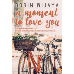 A Moment to Love You A Moment to Love You