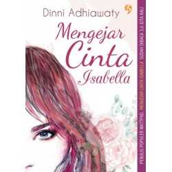 Mengejar Cinta Isabella Mengejar Cinta Isabella
