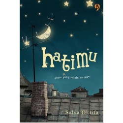Hatimu: Cinta yang Selalu Meragu Hatimu: Cinta yang Selalu Meragu