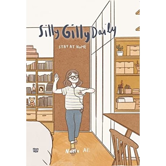 Silly Gilly Daily : Stay At Home