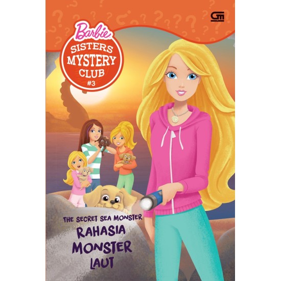 Barbie Sisters Mystery Club #3 : Rahasia Monster Laut