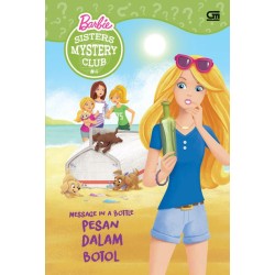 Barbie Sisters Mystery Club #4 : Pesan dalam Botol Barbie Sisters Mystery Club #4 : Pesan dalam Botol
