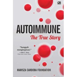 Autoimmune: The True Story Autoimmune: The True Story