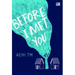 Before I Met You Before I Met You