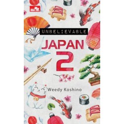 Unbelievable Japan 2 Unbelievable Japan 2
