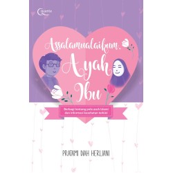 Assalamualaikum, Ayah Ibu Assalamualaikum, Ayah Ibu
