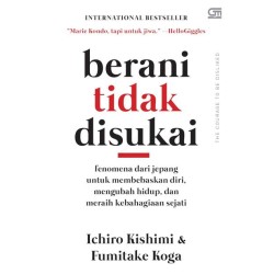 Berani Tidak Disukai Berani Tidak Disukai