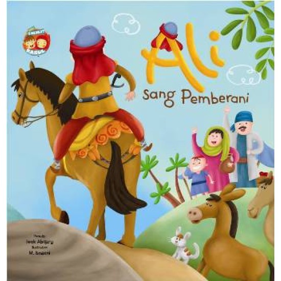 Seri Sahabat Rasul: Ali Sang Pemberani (Boardbook)