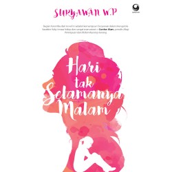 Hari Tak Selamanya Malam