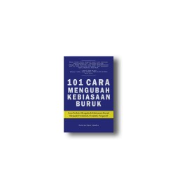 101 CARA MENGUBAH KEBIASAAN BURUK 101 CARA MENGUBAH KEBIASAAN BURUK
