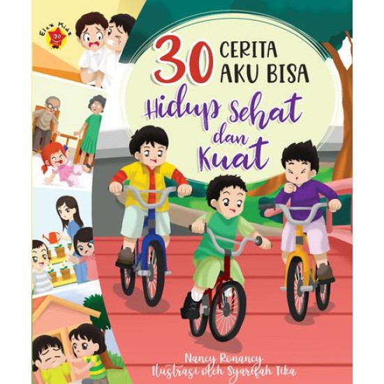 30 Cerita Aku Bisa Hidup Sehat dan Kuat