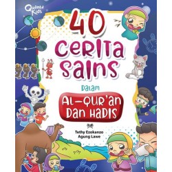 40 Cerita Sains dalam Al Qur`an dan Hadits 40 Cerita Sains dalam Al Qur`an dan Hadits