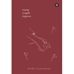 Ruang Tengah Ingatan Ruang Tengah Ingatan