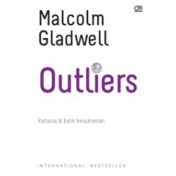Outliers: Rahasia Di Balik Sukses (Cover 2020) Outliers: Rahasia Di Balik Sukses (Cover 2020)
