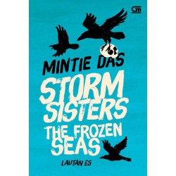 Storm Sisters#2: Lautan Es (The Frozen Seas) Storm Sisters#2: Lautan Es (The Frozen Seas)