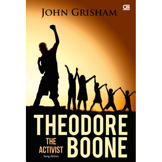 Theodore Boone#4: Sang Aktivis (The Activist)