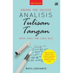 Analisis Tulisan Tangan: Grapho for Success (Edisi Revisi) Analisis Tulisan Tangan: Grapho for Success (Edisi Revisi)