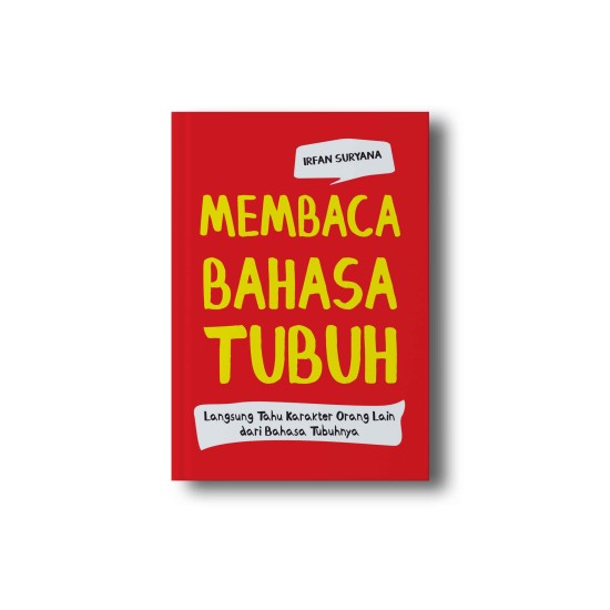 MEMBACA BAHASA TUBUH : Langsung Tahu Karakter Orang Lain Dari Bahasa Tubuhnya