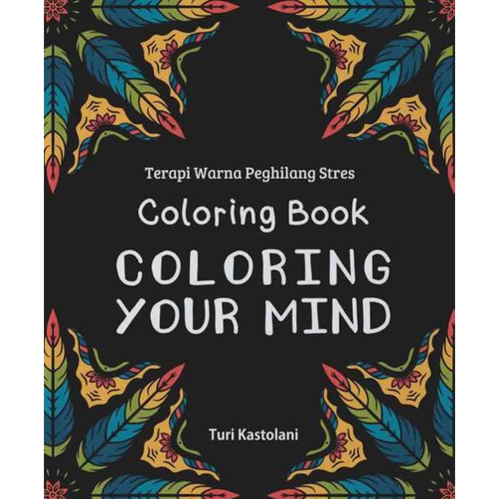 Coloring Book, Coloring Your Mind