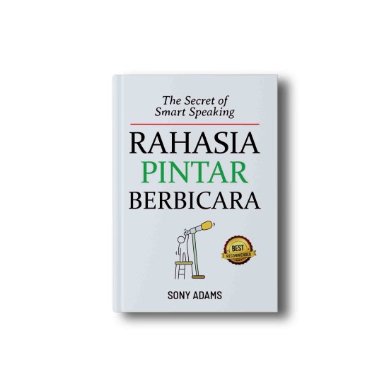 The Secret of Smart Speaking: Rahasia Pintar Berbicara