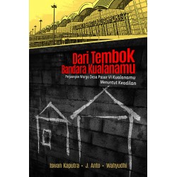 Dari Tembok Bandara Kualanamu: Perjuangan Warga Desa Pasar VI Kualanamu Menuntut Keadilan Dari Tembok Bandara Kualanamu: Perjuangan Warga Desa Pasar VI Kualanamu Menuntut Keadilan