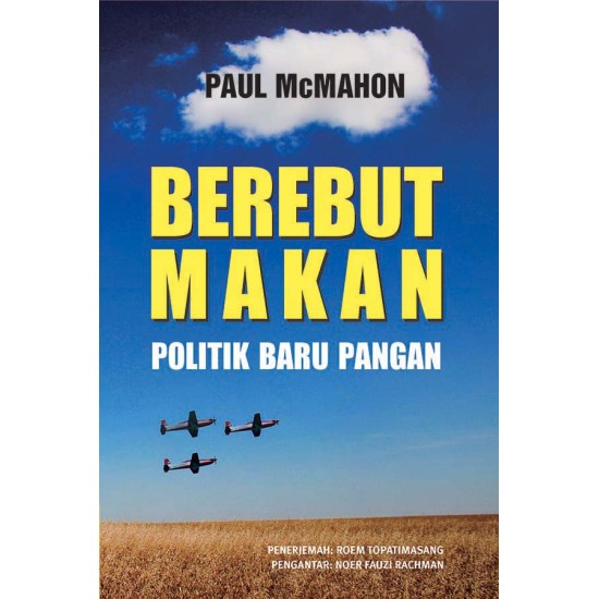 Berebut Makan: Politik Baru Pangan