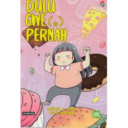 DULU GWE(N) PERNAH DULU GWE(N) PERNAH