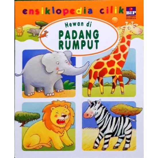 Seri Ensiklopedia Cilik : Hewan Di Padang Rumput