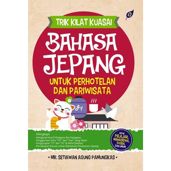 Trik Kilat Kuasai: Bahasa Jepang Untuk Perhotelan & Pariwisata