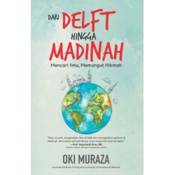 Dari Delft Hingga Madinah Dari Delft Hingga Madinah