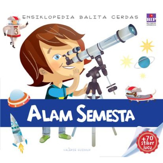 Ensiklopedia Balita Cerdas : Alam Semesta