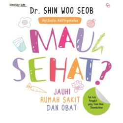 Mau Sehat? Mau Sehat?
