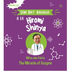 Seni Diet Bahagia Ala Hiromi Shinya Seni Diet Bahagia Ala Hiromi Shinya