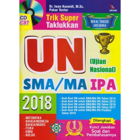 Trik Super Taklukkan UN (Ujian Nasional) SMA/MA IPA 2018 + CD CBT