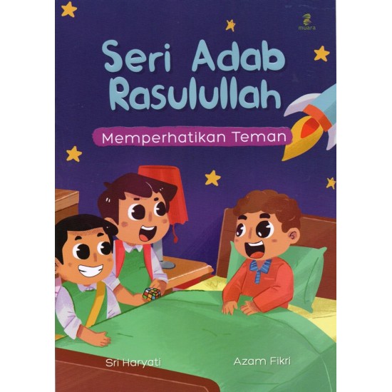 Seri Adab Rasulullah: Memperhatikan Teman