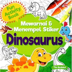 Fun Activity Book : Mewarnai & Menempel Stiker Dinosaurus Fun Activity Book : Mewarnai & Menempel Stiker Dinosaurus