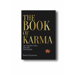 THE BOOK OF KARMA: Apa yang kita tabur akan kita tuai kembali THE BOOK OF KARMA: Apa yang kita tabur akan kita tuai kembali