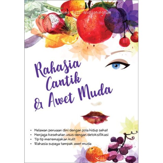 Rahasia Cantik Dan Awet Muda