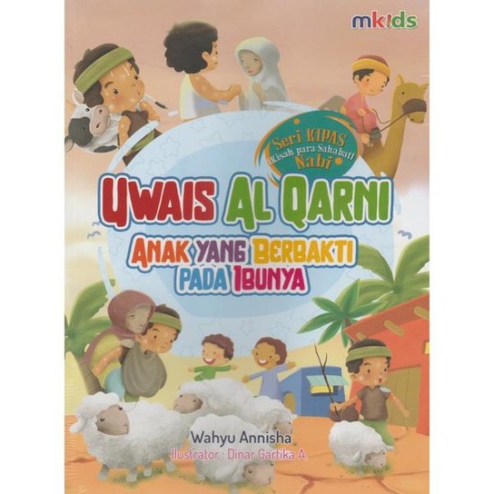 Uwais Al Qarni : Anak Yang Berbakti Pada Ibunya