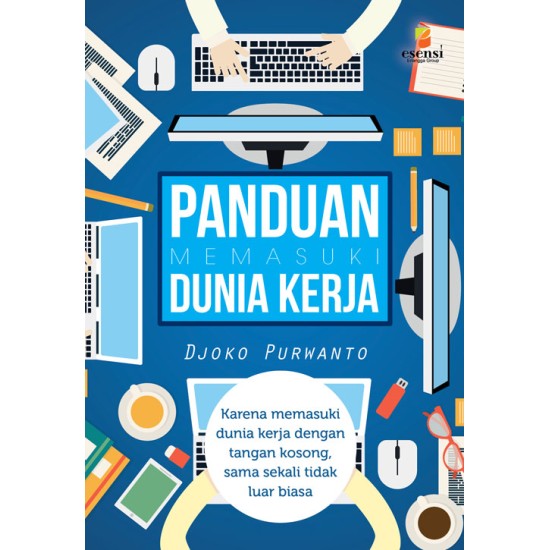 Panduan Memasuki Dunia Kerja