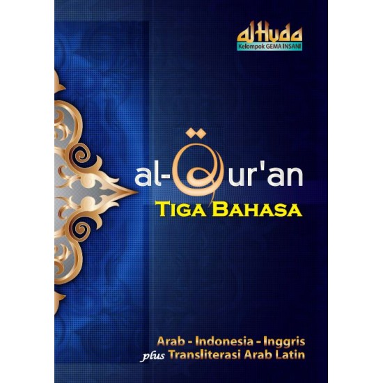 Al Qur`an Tiga Bahasa