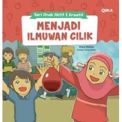 Seri Anak Lincah & Aktif : Menjadi Ilmuwan Cilik Seri Anak Lincah & Aktif : Menjadi Ilmuwan Cilik