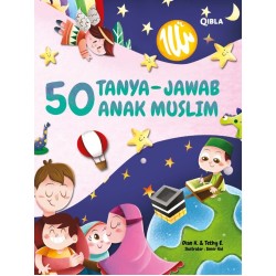 50 Tanya Jawab Anak Muslim 50 Tanya Jawab Anak Muslim