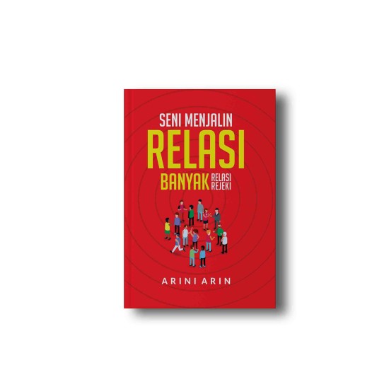 SENI MENJALIN RELASI: Banyak Relasi, Banyak Rezeki