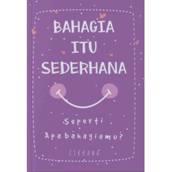 BAHAGIA ITU SEDERHANA: Seperti Apa Bahagiamu? BAHAGIA ITU SEDERHANA: Seperti Apa Bahagiamu?