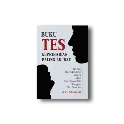 Buku Tes Kepribadian Paling Akurat: Kenali Kepribadian Anda dan Berdamailah dengan Diri Sendiri Buku Tes Kepribadian Paling Akurat: Kenali Kepribadian Anda dan Berdamailah dengan Diri Sendiri